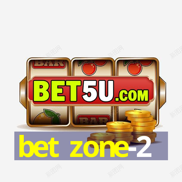 bet zone